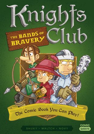 Knights Club: The Bands of Bravery - The Comic Book You Can Play