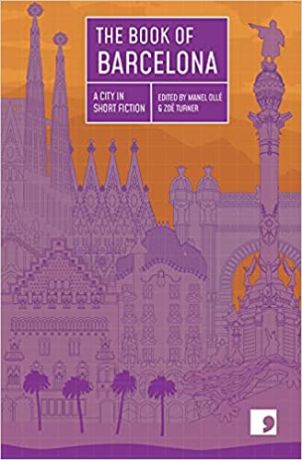 Book of Barcelona: A City in Short Fiction