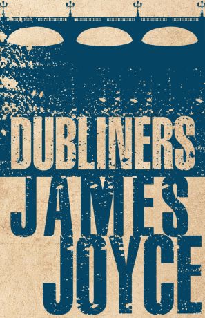 Dubliners (Alma Classics)