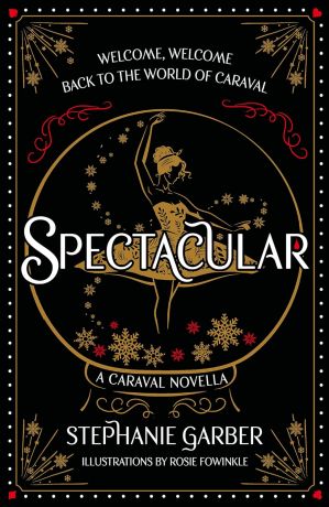 Caraval Novella: Spectacular