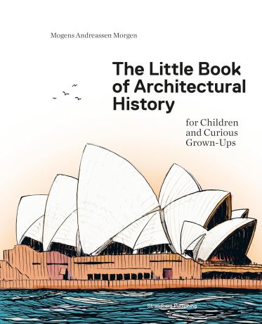 The Little Book of Architectural History