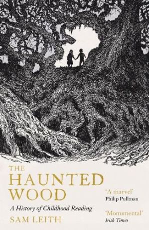 Haunted Wood: A History of Childhood Reading