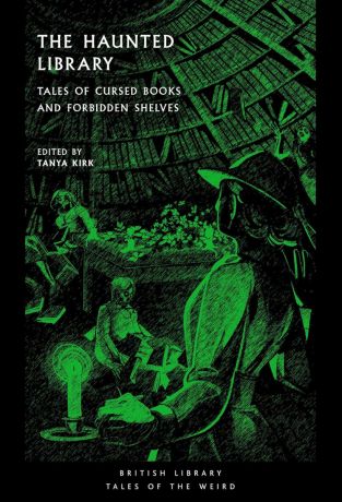 Haunted Library: Tales of Cursed Books and Forbidden Shelves (British