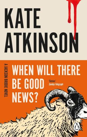 When Will There Be Good News? (Jackson Brodie)
