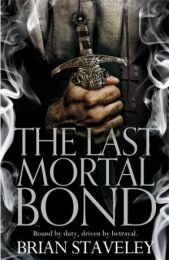 Chronicle of the Unhewn Throne 3: Last Mortal Bond