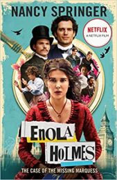 Enola Holmes: The Case of the Missing Marquess (a Netflix film)