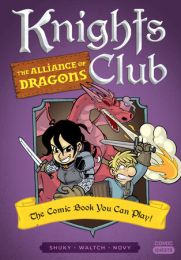 Knights Club: The Alliance of Dragons - The Comic Book You Can Play