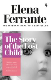 Neapolitan Novels 4: Story of the Lost Child (Shortlisted for The International Booker Prize 2016)