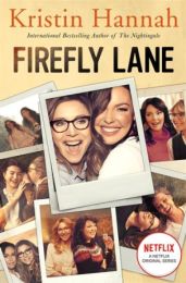 Firefly Lane: A Novel (NETFLIX TV tie-in)