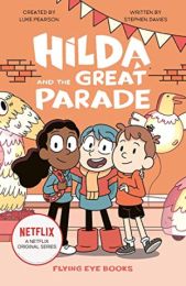 Hilda and the Great Parade (Hilda Netflix Original Series Fiction 2)