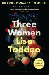 Three Women: THE #1 SUNDAY TIMES BESTSELLER