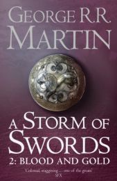 A Song of Ice and Fire 3: A Storm of Swords 2: Blood and Gold (editie de buzunar)