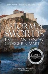 A Song of Ice and Fire 3: A Storm of Swords 1: Steel and Snow