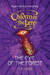 Children of the Lamp 5: The Eye of the Forest