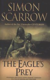 Eagles of the Empire 05: Eagle's Prey