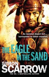 Eagles of the Empire 07: Eagle in the Sand