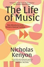 Life of Music: New Adventures in the Western Classical Tradition
