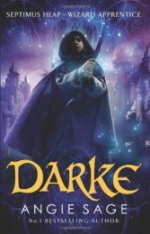 Septimus Heap 6: Darke