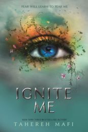Shatter Me: Ignite Me