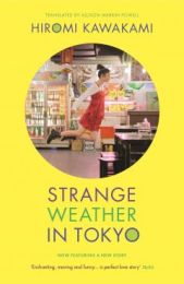 Strange Weather in Tokyo (+ companion story)