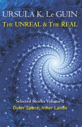 Unreal and the Real 2: Outer Space & Inner Lands