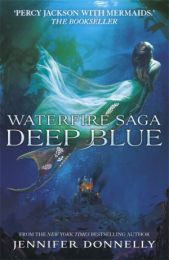 Waterfire Saga 1: Deep Blue