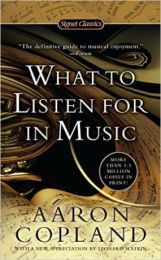 What to Listen for in Music (editie de buzunar)