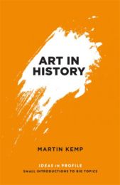 Art in History: Ideas in Profile