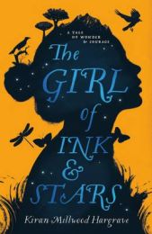 Girl of Ink and Stars (Winner of the Waterstones Children's Book Prize 2017)