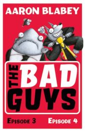 Bad Guys: Episodes 3 & 4
