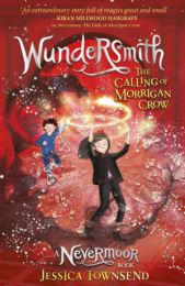 Nevermoore 2: Wundersmith: The Calling of Morrigan Crow Book
