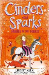 Cinders and Sparks: Fairies in the Forest