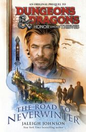Dungeons & Dragons: Honor Among Thieves: The Road to Neverwinter (editie cartonata)