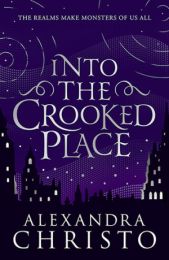 Into the Crooked Place