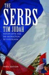 Serbs: History, Myth and the Destruction of Yugoslavia. 3rd ed.