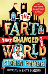 Fart that Changed the World (the laugh-out-loud, packed-with-pictures new book!)