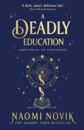 Scholomance 1: A Deadly Education