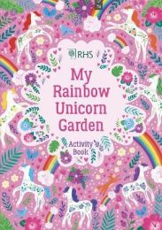 My Rainbow Unicorn Garden Activity Book: A Magical World of Gardening Fun! (RHS)