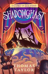 Shadowghast: An Eerie-on-Sea Mystery