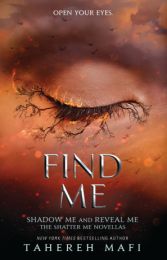 Shatter Me: Find Me
