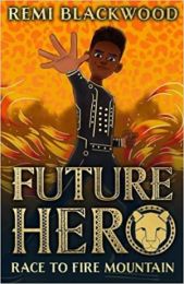 Future Hero: Race to Fire Mountain