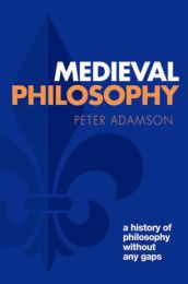 Medieval Philosophy: A history of philosophy without any gaps vol 4