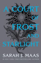 Thorns and Roses 4: A Court of Frost and Starlight (editie cartonata)
