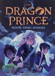 Dragon Prince Novel 1: Moon
