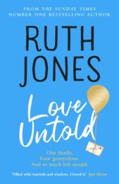 Love Untold: The joy-filled, life-affirming, sob-inducing novel from the Number One Sunday Times bestselling author (format mare)