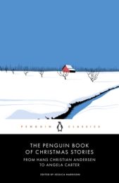Penguin Book of Christmas Stories: From Hans Christian Andersen to Angela Carter