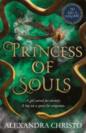 Princess of Souls: from the author of To Kill a Kingdom, the TikTok sensation
