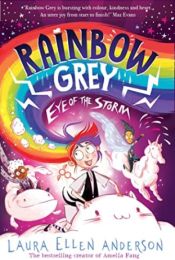 Rainbow Grey: Eye of the Storm