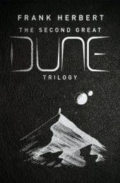 Second Great Dune Trilogy: God Emperor of Dune, Heretics of Dune, Chapter House Dune (format mare)