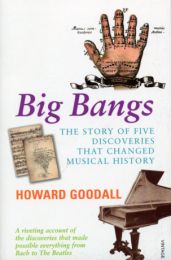 Big Bangs: Five Musical Revolutions